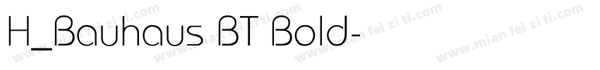 H_Bauhaus BT Bold字体转换